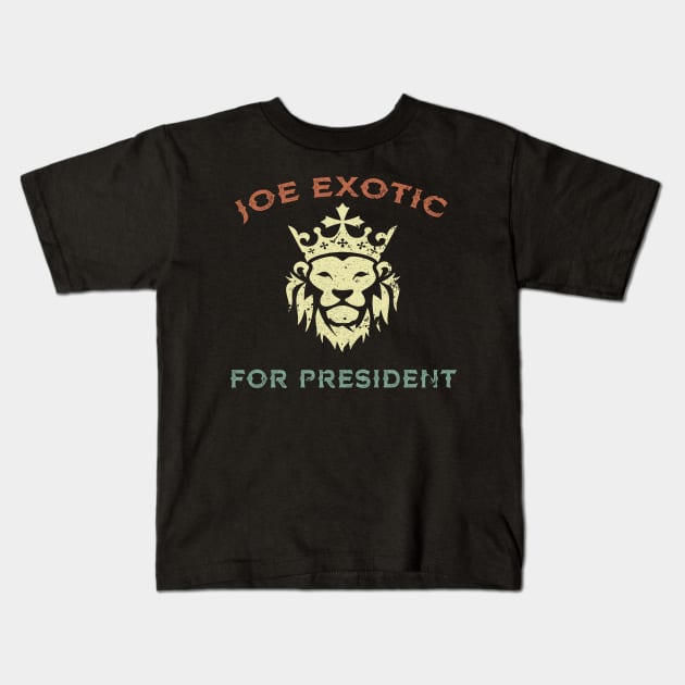 JOE EXOTIC FOR PRESIDENT Kids T-Shirt by JeanettVeal